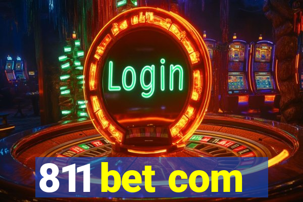 811 bet com